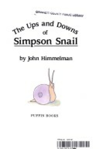 Cover of Himmelman John : Ups & Downs of Simpson Snail (Hbk)