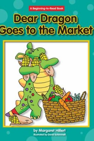 Cover of Dear Dragon Goes to the Market