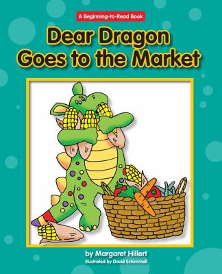 Book cover for Dear Dragon Goes to the Market