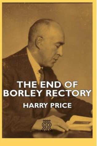 Cover of The End of Borley Rectory