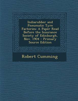 Book cover for Indiarubber and Pneumatic Tyre Factories