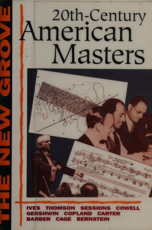 Cover of The New Grove Twentieth-century American Masters