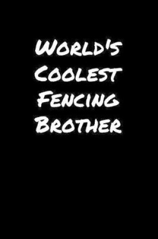 Cover of World's Coolest Fencing Brother