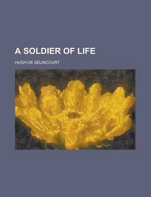 Book cover for A Soldier of Life