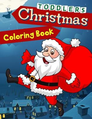 Book cover for Christmas Coloring Book Toddlers