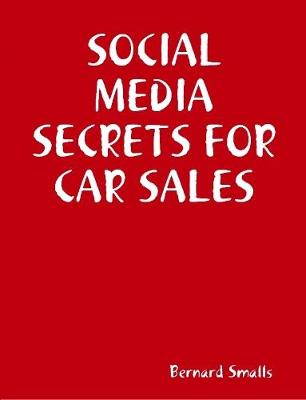 Book cover for SOCIAL MEDIA SECRETS FOR CAR SALES