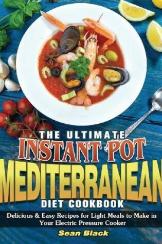 Cover of The Ultimate Instant Pot Mediterranean Diet Cookbook