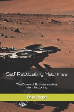 Cover of Self Replicating Machines