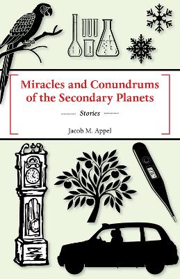 Book cover for Miracles and Conundrums of the Secondary Planets