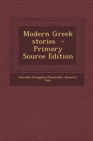 Cover of Modern Greek Stories - Primary Source Edition