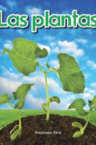 Cover of Las plantas (Plants) (Spanish Version)