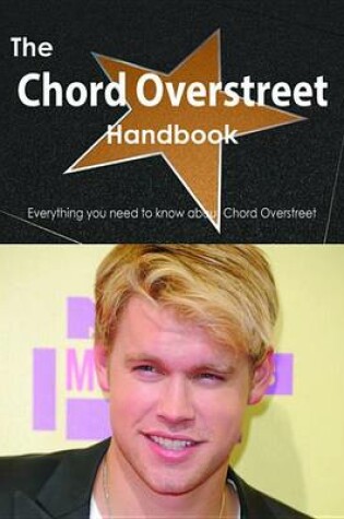 Cover of The Chord Overstreet Handbook - Everything You Need to Know about Chord Overstreet