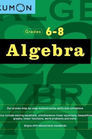 Cover of Kumon Grades 6-8 Algebra