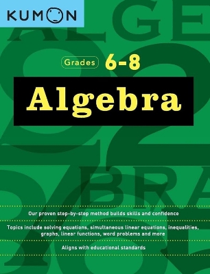 Book cover for Kumon Grades 6-8 Algebra