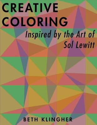 Cover of Creative Coloring Inspired by the Art of Sol LeWitt