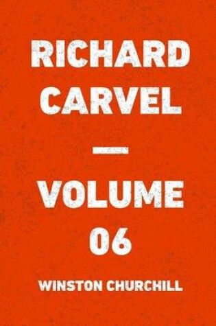 Cover of Richard Carvel - Volume 06