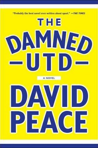 Cover of Damned Utd, The: A Novel