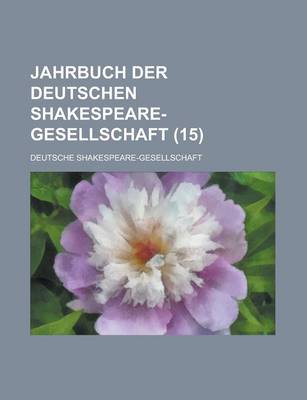 Book cover for Jahrbuch Der Deutschen Shakespeare-Gesellschaft (15 )