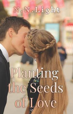 Cover of Planting the Seeds of Love