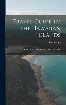 Book cover for Travel Guide to the Hawaiian Islands