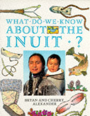 Book cover for What Do We Know About the Inuit?