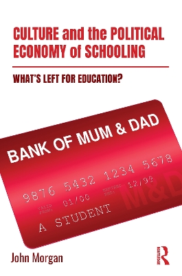 Book cover for Culture and the Political Economy of Schooling