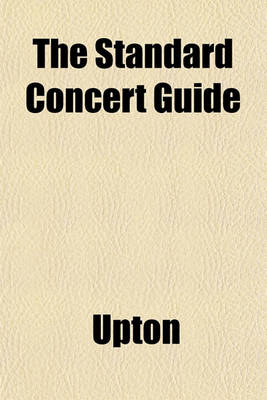 Book cover for The Standard Concert Guide