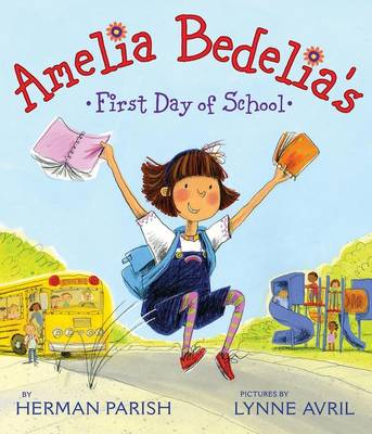 Book cover for Amelia Bedelia's First Day of School