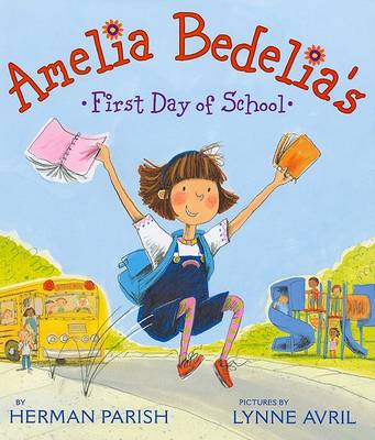 Book cover for Amelia Bedelia's First Day of School