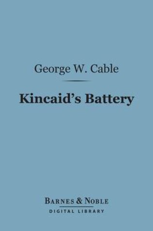 Cover of Kincaid's Battery (Barnes & Noble Digital Library)