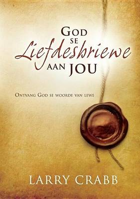 Book cover for God Se Liefdesbriewe Aan Jou: Ontvang God Se Woorde Aan Liefde