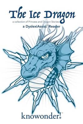 Book cover for The Ice Dragon (a Dyslexiassist Reader)