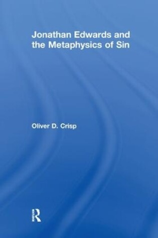 Cover of Jonathan Edwards and the Metaphysics of Sin