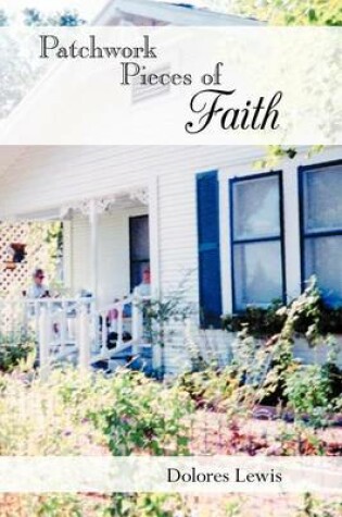 Cover of Patchwork Pieces of Faith