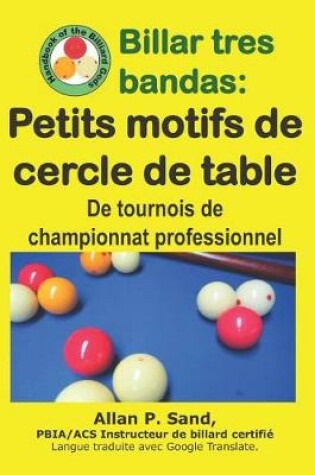 Cover of Billar Tres Bandas - Petits Motifs de Cercle de Table