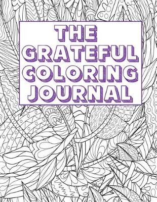 Book cover for The Grateful Coloring Journal