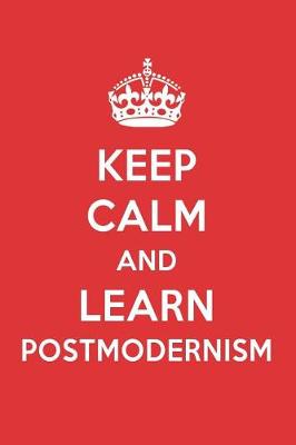 Book cover for Keep Calm and Learn Postmodernism