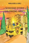 Book cover for Lo scrigno d'oro di Goldwing Abbey