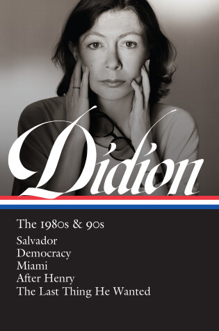 Cover of Joan Didion: The 1980s & 90s