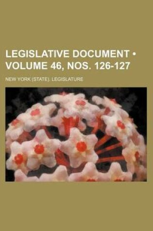 Cover of Legislative Document (Volume 46, Nos. 126-127)