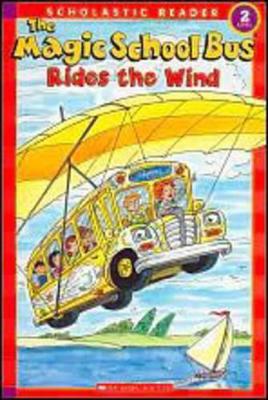 Cover of The Magic School Bus Rides the Wind