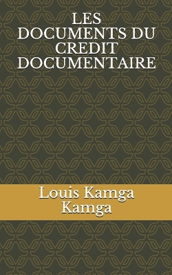Book cover for Les Documents Du Credit Documentaire