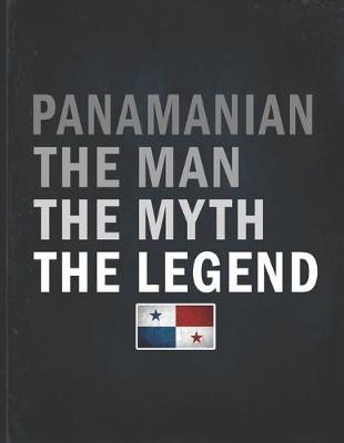 Book cover for Panamanian The Man The Myth The Legend