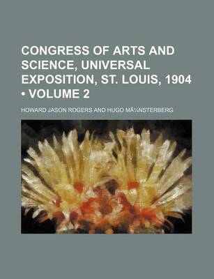 Book cover for Congress of Arts and Science Volume 2; Universal Exposition, St. Louis, 1904