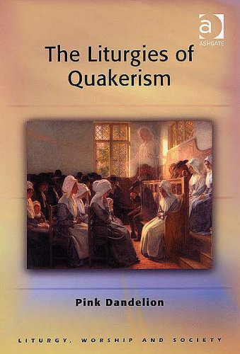 Book cover for The Liturgies of Quakerism