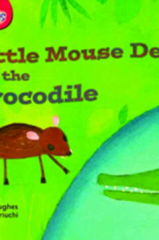 Cover of Oxford Reading Tree: Level 4: Snapdragons: Little Mouse Deer and the Crocodile
