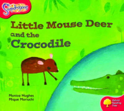 Cover of Oxford Reading Tree: Level 4: Snapdragons: Little Mouse Deer and the Crocodile