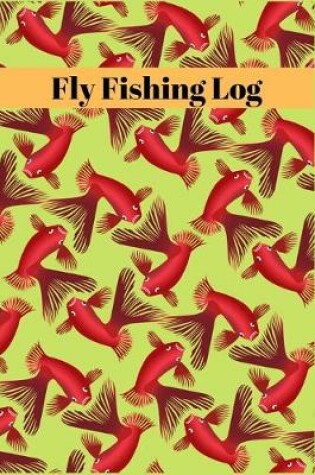 Cover of Fly Fishing Log