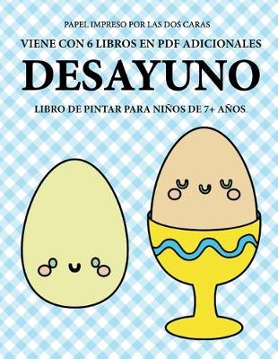 Book cover for Libro de pintar para niños de 7+ años (Desayuno)