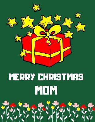 Cover of Merry Christmas Mom - Christmas Gift For Mom Journal/Notebook 3